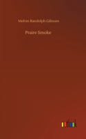 Praire Smoke