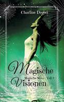 Magische Visionen