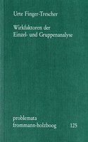 Wirkfaktoren Der Einzel- Und Gruppenanalyse: (125 Problemata)