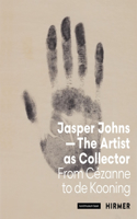 Jasper Johns--The Artist as Collector