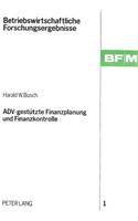 ADV-gestuetzte Finanzplanung und Finanzkontrolle