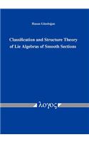 Classification and Structure Theory of Lie Algebras of Smooth Sections