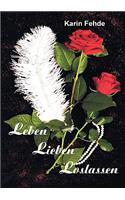 Leben Lieben Loslassen