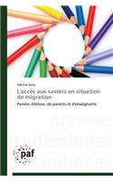 L'Accès Aux Savoirs En Situation de Migration