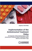 Implementation of the Antiretroviral Treatment Policy