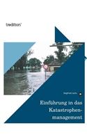 Einfuhrung in Das Katastrophenmanagement: (German)