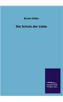 Die Schule der Liebe: (German)