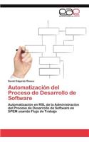 Automatizacion del Proceso de Desarrollo de Software