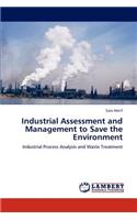 Industrial Assessment and Management to Save the Environment