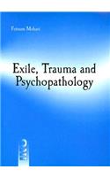 Exile, Trauma and Psychopathology