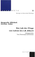 Lob Der Fliege Von Lukian Bis L.B. Alberti