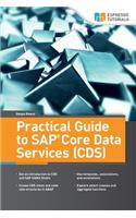Practical Guide to SAP Core Data Services (CDS)