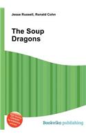 The Soup Dragons: (English)