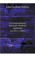Correspondence between Nathan Appleton and John G. Palfrey: (English)