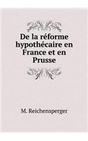 De la réforme hypothécaire en France et en Prusse