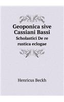 Geoponica sive Cassiani Bassi Scholastici De re rustica eclogae