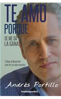 Te Amo Porque Se Me Da La Gana