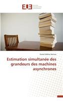 Estimation Simultan�e Des Grandeurs Des Machines Asynchrones