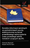 Korekta informacji zwrotnych za posrednictwem poczty elektronicznej na temat prawidlowego wykorzystania czasu przeszlego wsród iranskich uczacych sie EFL
