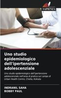 Uno studio epidemiologico dell'ipertensione adolescenziale