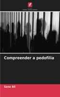 Compreender a pedofilia