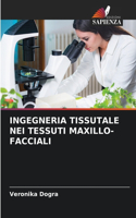Ingegneria Tissutale Nei Tessuti Maxillo-Facciali