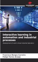 Interactive learning in automation and industrial processes