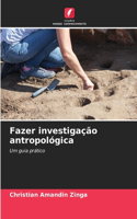 Fazer investigação antropológica