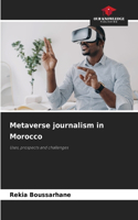 Metaverse journalism in Morocco