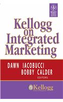KELLOGG ON INTEGRATED MARKETING
