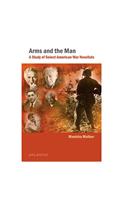 Arms And The Man: A Study Of Select American War Novelists: