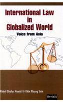 International Law In Globalized World: Voice From Asia