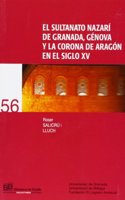 El Sultanato Nazari de Granada, Genova y La Corona de Aragon En El Siglo XV