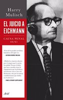 El juicio a Eichmann: Causa Penal 40/61