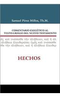 Comentario Exegético Al Griego del Nuevo Testamento Hechos