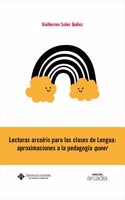 Lecturas arcoiris para las clases de Lengua: aproximaciones a la pedagogia queer