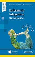 Enfermeria Integrativa (+ ebook): Manual practico