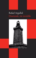 Desciende, rio invisible