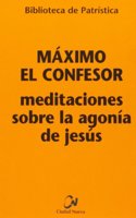 Meditaciones sobre la agonia de Jesus