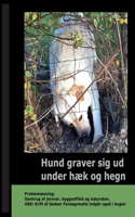 Hund graver sig ud under Hæk og Hegn