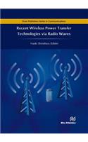 Recent Wireless Power Transfer Technologies via Radio Waves