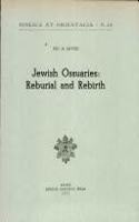 Jewish Ossuaries: Reburial and Rebirth