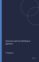 Structure and Case Marking in Japanese