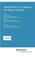 Multimodality in Language and Speech Systems