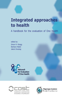 Integrated Approaches to Health: A Handbook for the Evaluation of One Health