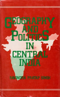 Geography and Politics in Central India (a Case Study of Erstwhile Indore State)