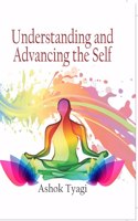 Understanding And Advancing The Self, Tyagi, Ashok