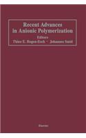 Recent Advances in Anionic Polymerization