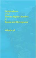 Jurisprudence of the Human Rights Chamber for Bosnia and Herzegovina Collection