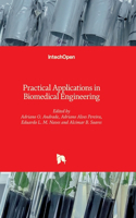 Practical Applications in Biomedical Engineering